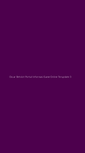 Tampilan Antarmuka Aplikasi Oscar Betslot Portal Informasi Game Online Terupdate - 3