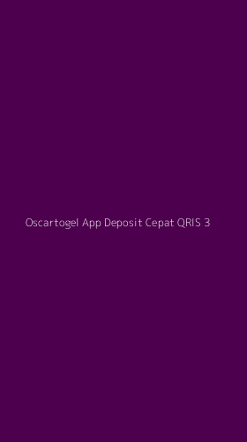 Tampilan Antarmuka Aplikasi Oscartogel App Deposit Cepat Qris - 3