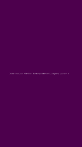 Tampilan Antarmuka Aplikasi Oscurtoto Apk Rtp Slot Tertinggi Hari Ini Gampang Maxwin - 4