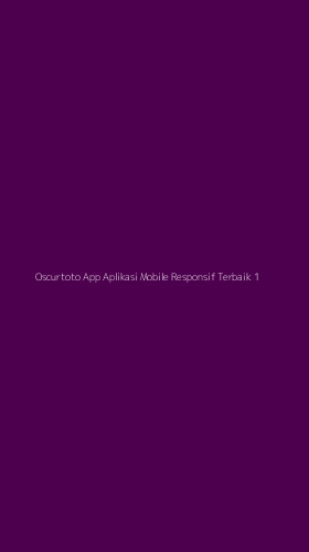 Tampilan Antarmuka Aplikasi Oscurtoto App Aplikasi Mobile Responsif Terbaik - 1