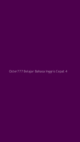 Tampilan Antarmuka Aplikasi Oster777 Belajar Bahasa Inggris Cepat - 4