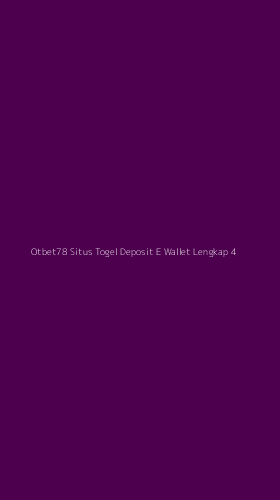 Tampilan Antarmuka Aplikasi Otbet78 Situs Togel Deposit E Wallet Lengkap - 4