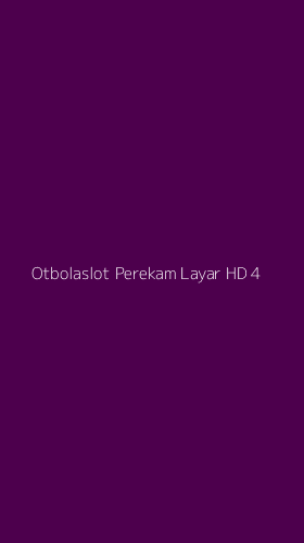 Tampilan Antarmuka Aplikasi Otbolaslot Perekam Layar Hd - 4