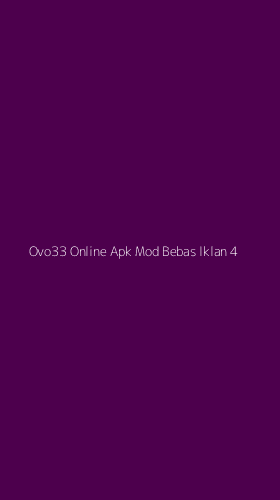 Tampilan Antarmuka Aplikasi Ovo33 Online Apk Mod Bebas Iklan - 4