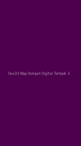 Tampilan Antarmuka Aplikasi Ovo33 Wap Dompet Digital Terbaik - 3