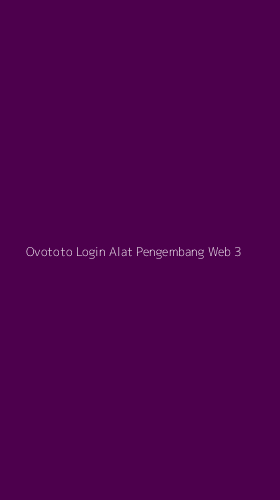 Tampilan Antarmuka Aplikasi Ovototo Login Alat Pengembang Web - 3