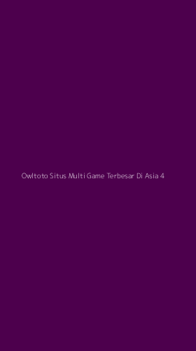 Tampilan Antarmuka Aplikasi Owltoto Situs Multi Game Terbesar Di Asia - 4