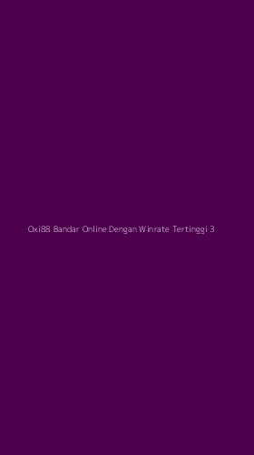 Tampilan Antarmuka Aplikasi Oxi88 Bandar Online Dengan Winrate Tertinggi - 3