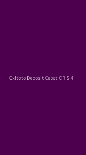 Tampilan Antarmuka Aplikasi Oxltoto Deposit Cepat Qris - 4