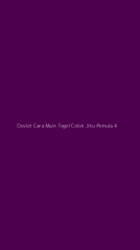 Tampilan Antarmuka Aplikasi Oxslot Cara Main Togel Colok Jitu Pemula - 4