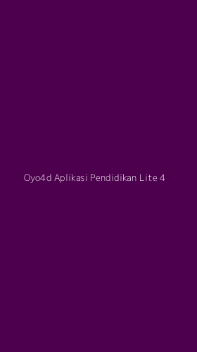Tampilan Antarmuka Aplikasi Oyo4d Aplikasi Pendidikan Lite - 4