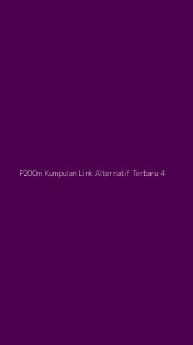 Tampilan Antarmuka Aplikasi P200m Kumpulan Link Alternatif Terbaru - 4