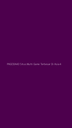 Tampilan Antarmuka Aplikasi Pagoda4d Situs Multi Game Terbesar Di Asia - 4