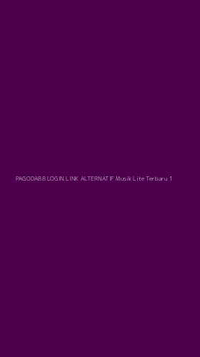 Tampilan Antarmuka Aplikasi Pagoda88 Login Link Alternatif Musik Lite Terbaru - 1