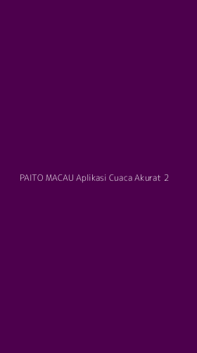 Tampilan Antarmuka Aplikasi Paito Macau Aplikasi Cuaca Akurat - 2