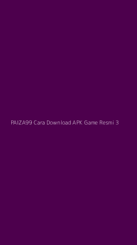 Tampilan Antarmuka Aplikasi Paiza99 Cara Download Apk Game Resmi - 3