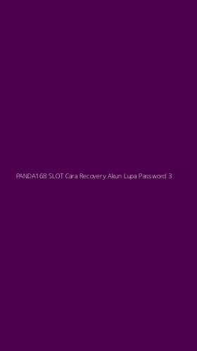 Tampilan Antarmuka Aplikasi Panda168 Slot Cara Recovery Akun Lupa Password - 3