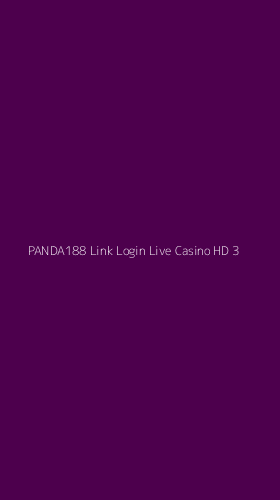 Tampilan Antarmuka Aplikasi Panda188 Link Login Live Casino Hd - 3