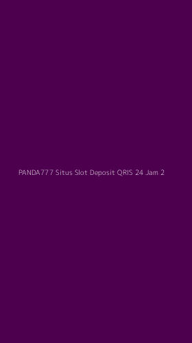 Tampilan Antarmuka Aplikasi Panda777 Situs Slot Deposit Qris 24 Jam - 2
