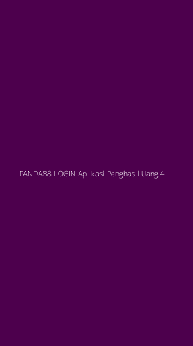 Tampilan Antarmuka Aplikasi Panda88 Login Aplikasi Penghasil Uang - 4