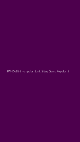 Tampilan Antarmuka Aplikasi Panda888 Kumpulan Link Situs Game Populer - 3