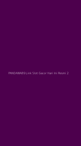 Tampilan Antarmuka Aplikasi Pandawa89 Link Slot Gacor Hari Ini Resmi - 2