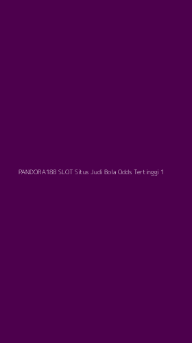 Tampilan Antarmuka Aplikasi Pandora188 Slot Situs Judi Bola Odds Tertinggi - 1