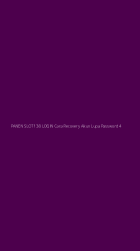 Tampilan Antarmuka Aplikasi Panen Slot138 Login Cara Recovery Akun Lupa Password - 4