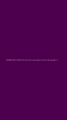 Tampilan Antarmuka Aplikasi Panen338 Login Portal Informasi Game Online Terupdate - 4