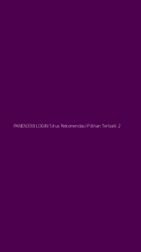 Tampilan Antarmuka Aplikasi Panen338 Login Situs Rekomendasi Pilihan Terbaik - 2