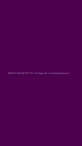 Tampilan Antarmuka Aplikasi Panen55 Online Rtp Slot Tertinggi Hari Ini Gampang Maxwin - 2