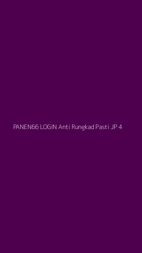 Tampilan Antarmuka Aplikasi Panen66 Login Anti Rungkad Pasti Jp - 4