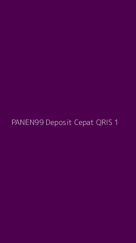 Tampilan Antarmuka Aplikasi Panen99 Deposit Cepat Qris - 1