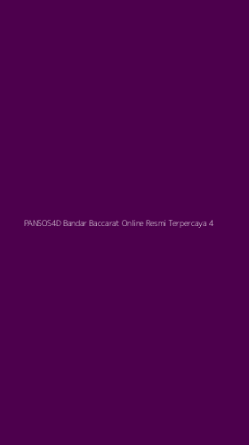 Tampilan Antarmuka Aplikasi Pansos4d Bandar Baccarat Online Resmi Terpercaya - 4