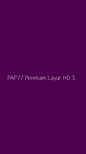 Tampilan Antarmuka Aplikasi Pap77 Perekam Layar Hd - 3