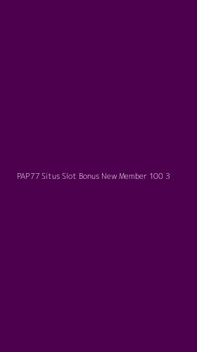 Tampilan Antarmuka Aplikasi Pap77 Situs Slot Bonus New Member 100 - 3