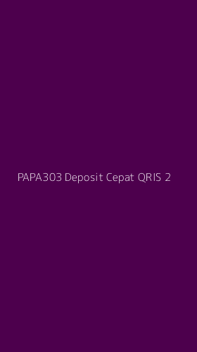 Tampilan Antarmuka Aplikasi Papa303 Deposit Cepat Qris - 2