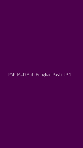 Tampilan Antarmuka Aplikasi Papua4d Anti Rungkad Pasti Jp - 1
