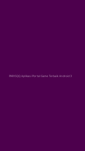 Tampilan Antarmuka Aplikasi Parisqq Aplikasi Portal Game Terbaik Android - 3
