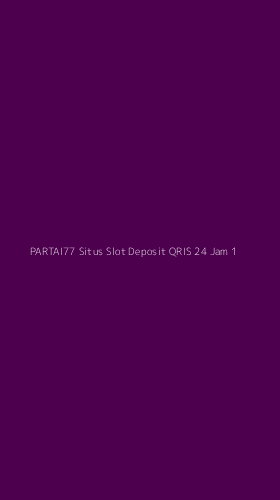 Tampilan Antarmuka Aplikasi Partai77 Situs Slot Deposit Qris 24 Jam - 1