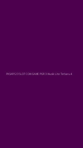 Tampilan Antarmuka Aplikasi Pasar123 Slot Com Game Pgr 3 Musik Lite Terbaru - 4