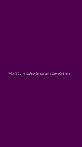 Tampilan Antarmuka Aplikasi Pasar69 Link Daftar Semua Jenis Game Online - 2