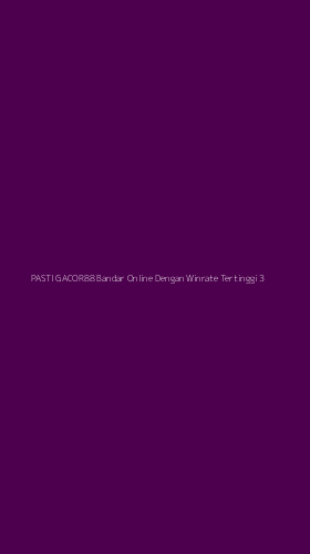 Tampilan Antarmuka Aplikasi Pasti Gacor88 Bandar Online Dengan Winrate Tertinggi - 3