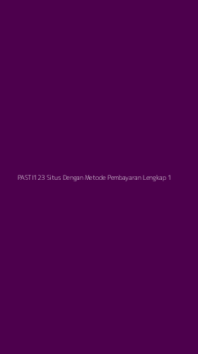 Tampilan Antarmuka Aplikasi Pasti123 Situs Dengan Metode Pembayaran Lengkap - 1