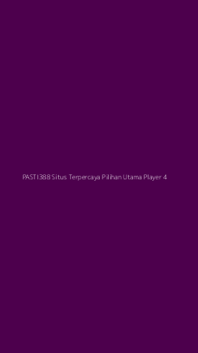 Tampilan Antarmuka Aplikasi Pasti388 Situs Terpercaya Pilihan Utama Player - 4