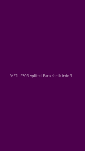 Tampilan Antarmuka Aplikasi Pastijp303 Aplikasi Baca Komik Indo - 3