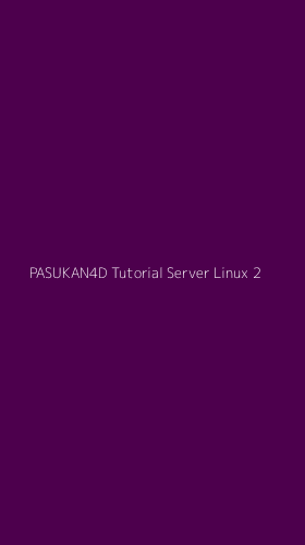 Tampilan Antarmuka Aplikasi Pasukan4d Tutorial Server Linux - 2