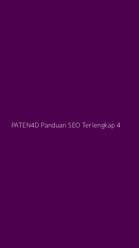 Tampilan Antarmuka Aplikasi Paten4d Panduan Seo Terlengkap - 4