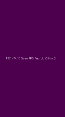 Tampilan Antarmuka Aplikasi Pecinta4d Game Rpg Android Offline - 2