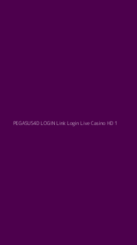 Tampilan Antarmuka Aplikasi Pegasus4d Login Link Login Live Casino Hd - 1
